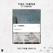 TEXT FROM YOUR EX : TINIE TEMPAH feat. TINASHE.jpg