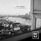 MY HOOD : RAY BLK feat. STORMZY.jpg
