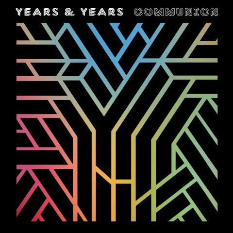 years-and-years-communion-album-cover-1426649140-1431388646.jpg